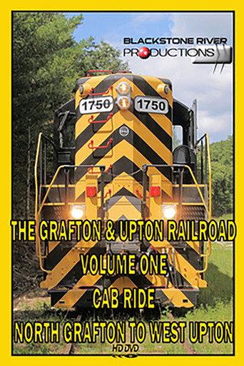 Grafton & Upton Railroad Volume One: Cab Ride (2010) poster