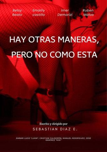 Hay otras maneras, pero no como esta (2023) poster