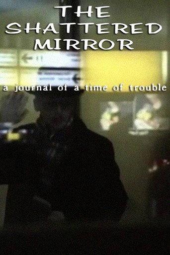 The Shattered Mirror: A Journal of a Time of Trouble (1992) poster