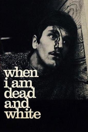 When I Am Dead and White (1967) poster