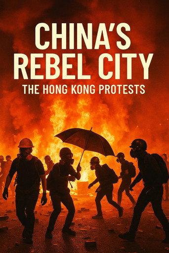China's Rebel City: The Hong Kong Protests (2020) poster