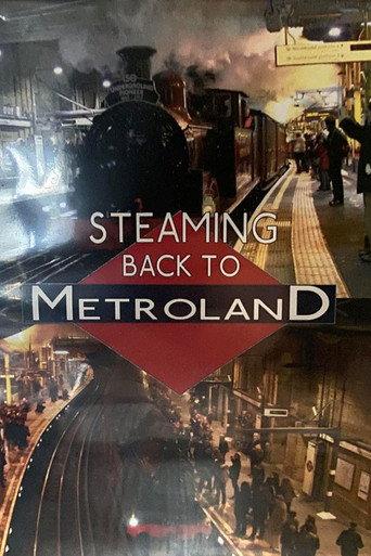 Steaming Back To Metroland (2014) poster