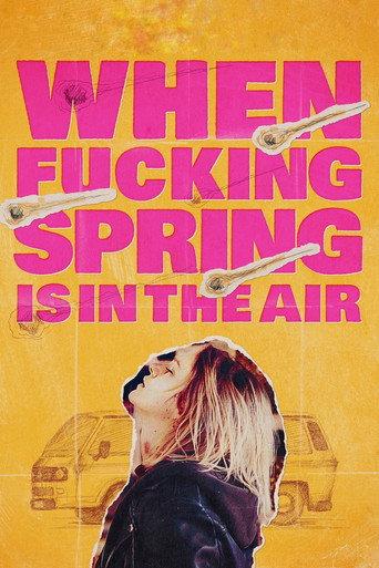 When Fucking Spring Is in the Air (2024) poster