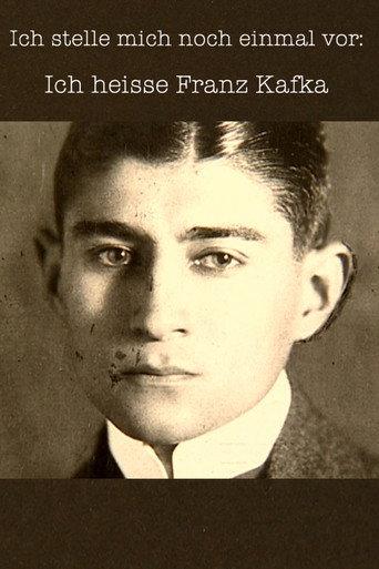 Ich stelle mich noch einmal vor: Ich heiße Franz Kafka (2004) poster