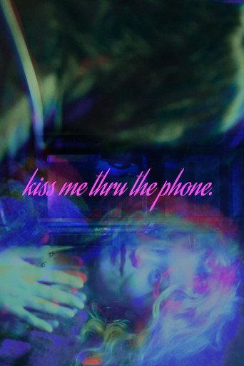 Kiss Me Thru The Phone (2025) poster
