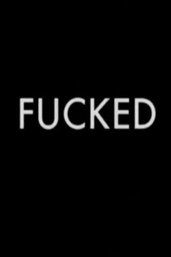 F***ed (2006) poster