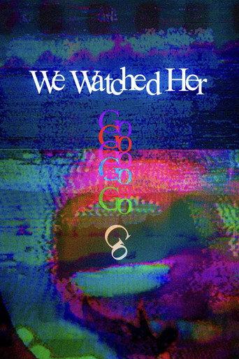 We Watched Her Go () poster