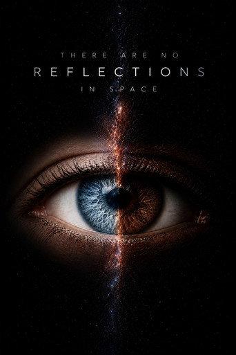 There Are No Reflections in Space () poster