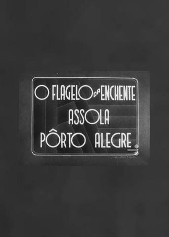 O Flagelo da Enchente Assola Pôrto Alegre (1941) poster