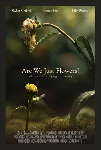Are We Just Flowers? () poster