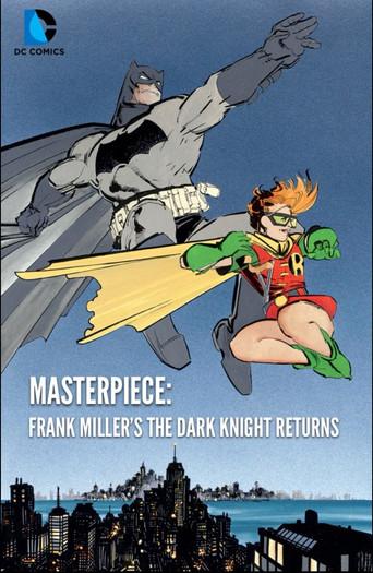 Masterpiece: Frank Miller's The Dark Knight Returns (2013) poster