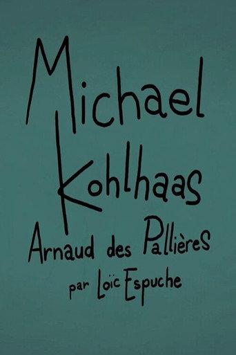 Short Cuts : Michael Kohlhaas d'Arnaud des Pallières () poster