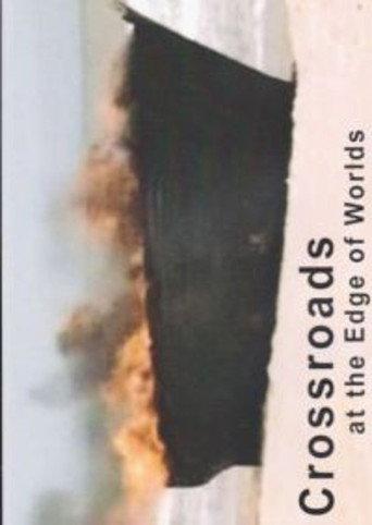 Crossroads at the Edge of Worlds (2005) poster