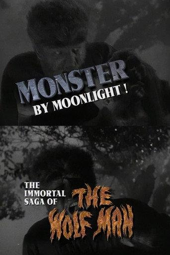 Monster by Moonlight! The Immortal Saga of 'The Wolf Man' (1999) poster
