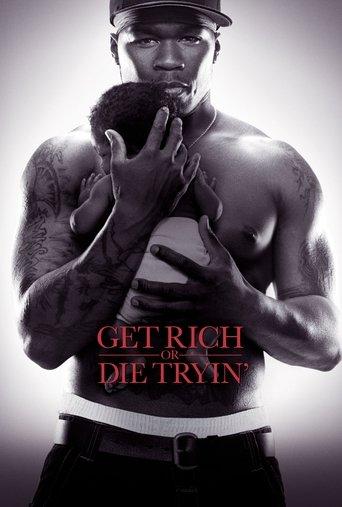 Get Rich or Die Tryin' (2005) poster