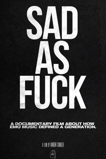 Sad As F*ck () poster