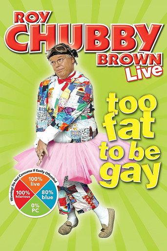 Roy Chubby Brown: Too Fat To Be Gay (2009) poster