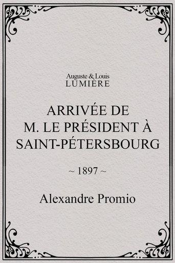 Arrivée de M. le président à Saint-Pétersbourg (1897) poster