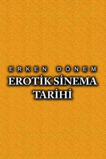 Erken Dönem Erotik Sinema Tarihi (2003) poster