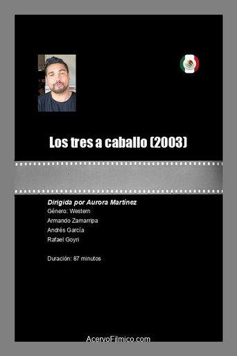 Los tres a caballo (2003) poster