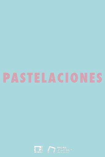 Pastelaciones (2019) poster
