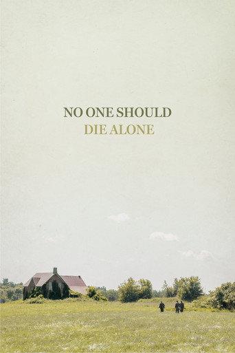 No One Should Die Alone () poster