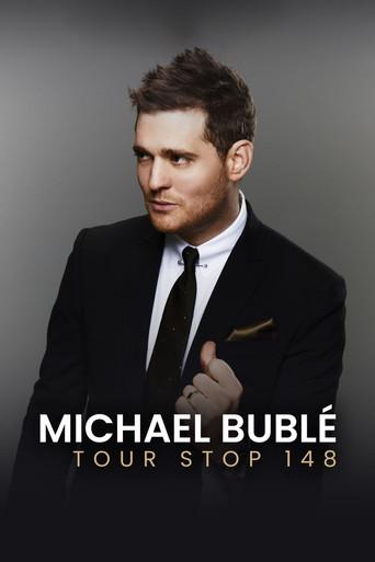 Michael Bublé - TOUR STOP 148 (2016) poster