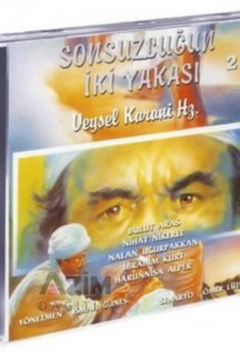 Veysel Karani Hazretleri - Sonsuzluğun İki Yakası (1993) poster