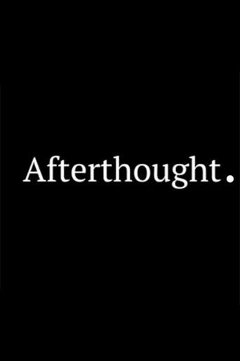 Afterthought. () poster