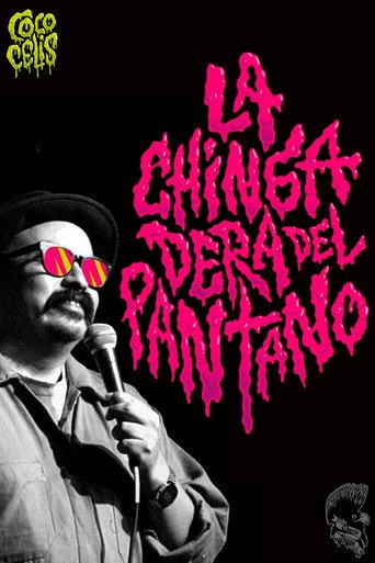 Coco Celis: La Chingadera Del Pantano (2020) poster