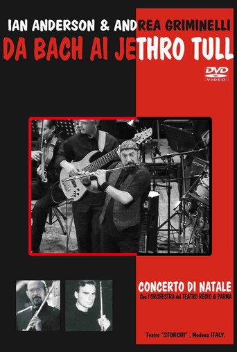 Ian Anderson & A. Griminelli - Da Bach Ai Jethro Tull - Concerto Di Natale 2004 (2005) poster
