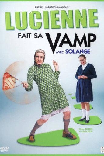 Les vamps - Lucienne fait sa Vamp (2008) poster