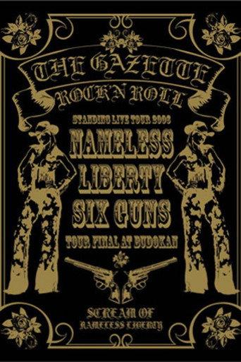 the GazettE STANDING TOUR 2006 NAMELESS LIBERTY SIX GUNS TOUR FINAL AT BUDOKAN (2006) poster