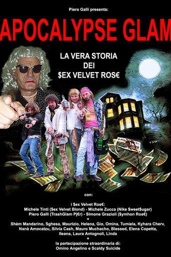 Apocalypse Glam – la vera storia dei $ex Velvet Ros€ (2007) poster