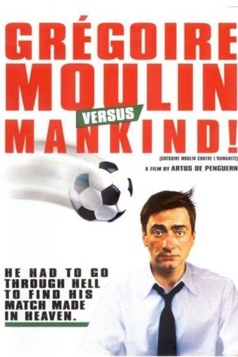 Gregoire Moulin vs. Humanity (2001) poster