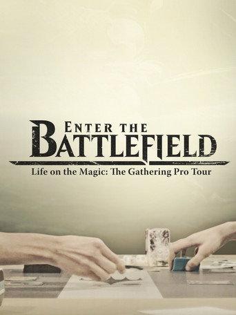 Enter the Battlefield: Life on the Magic - The Gathering Pro Tour (2016) poster