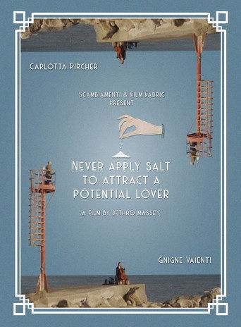 Never apply salt to attract a potential lover (2020) poster