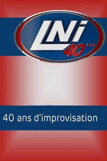 LNI : 40 ans d'improvisation (2017) poster