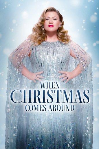 Kelly Clarkson Presents: When Christmas Comes Around (2021) poster