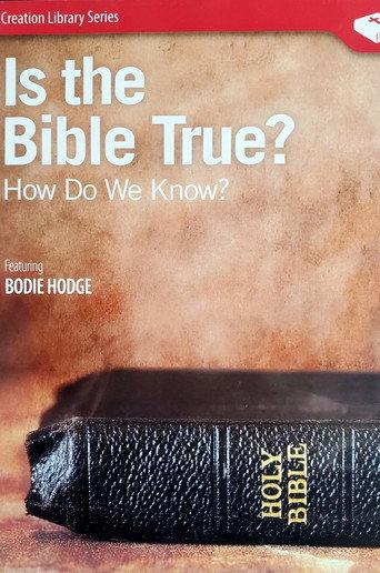 Is the Bible True? How Do We Know? () poster