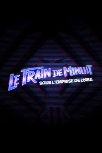 Le Train de Minuit: Sous l'Emprise de Luisa (2027) poster