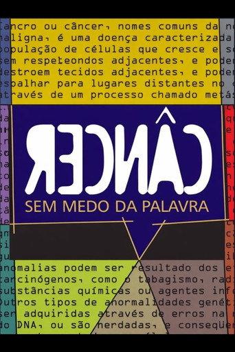 Câncer – Sem Medo da Palavra (2009) poster