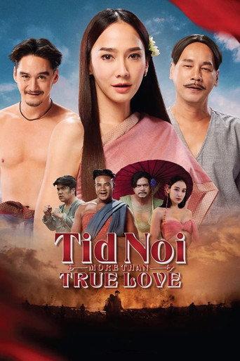 Tid Noi: More Than True Love (2023) poster