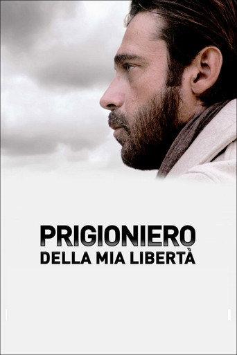 Prigioniero della mia libertà (2018) poster