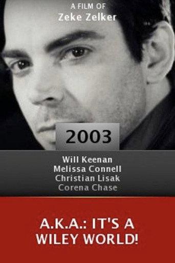 A.K.A.: It's a Wiley World! (2003) poster
