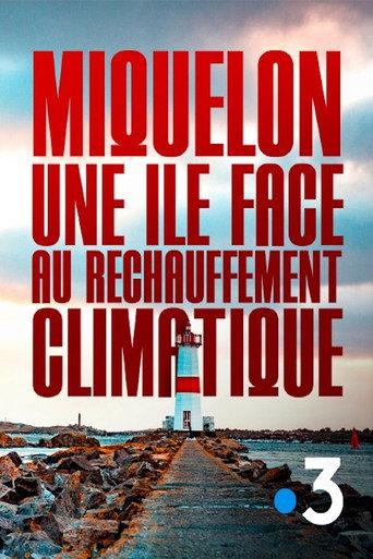 Miquelon, une île face au réchauffement climatique (2023) poster