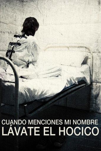 Cuando menciones mi nombre lávate el hocico (2013) poster