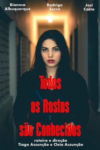 Todos os Rostos são Conhecidos (2018) poster