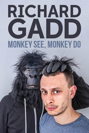 Richard Gadd: Monkey See, Monkey Do (2016) poster