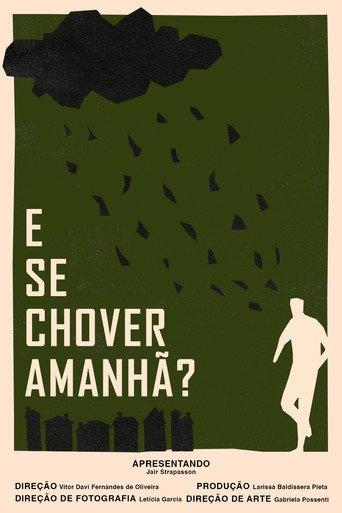 E Se Chover Amanhã? (2025) poster